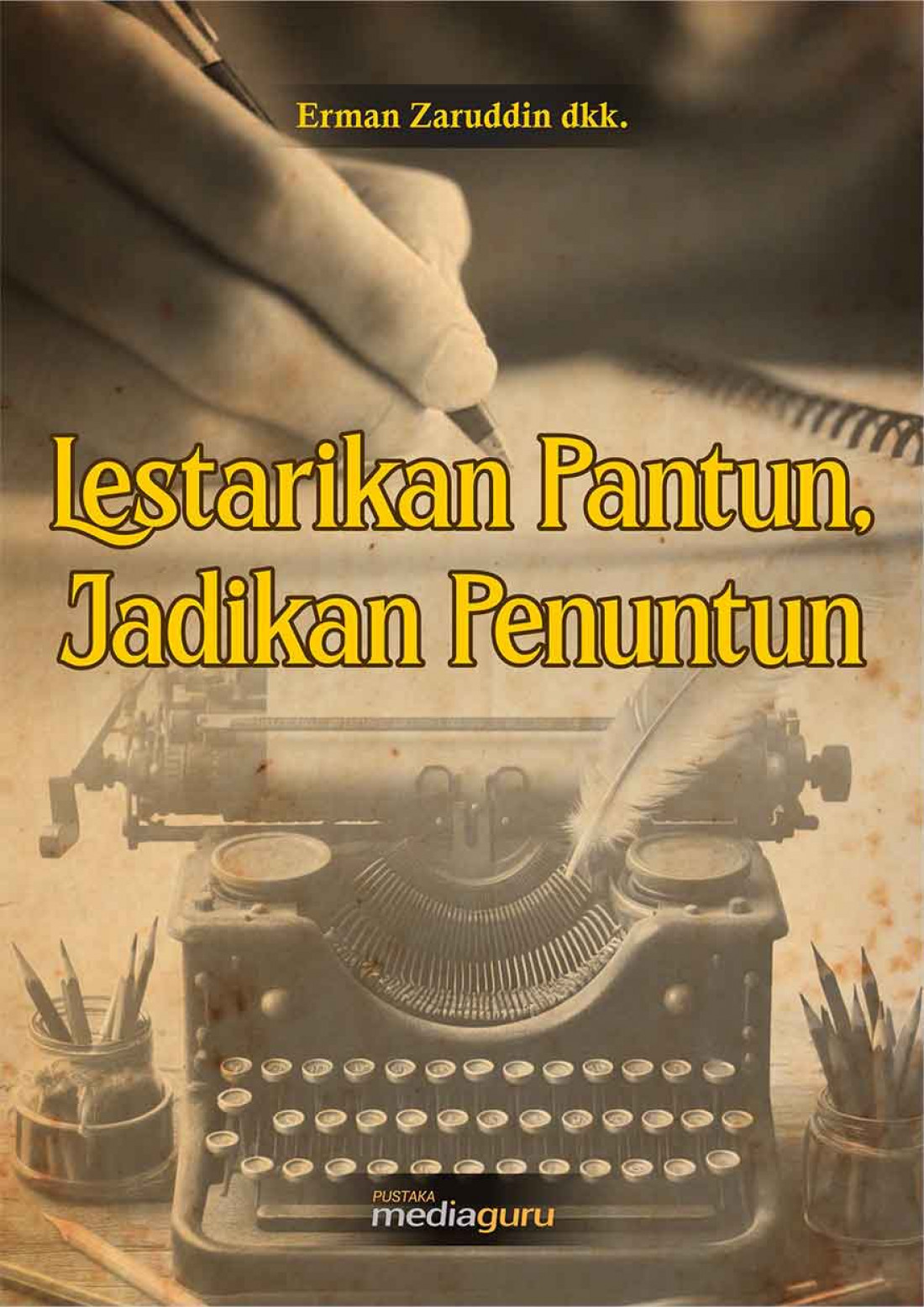  Lestarikan Pantun, Jadikan Penuntun