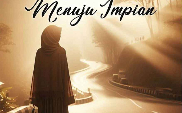 Menelusuri Jalan Menuju Impian