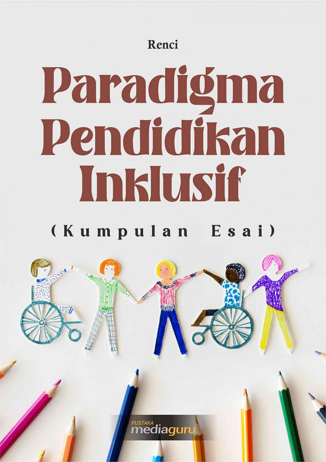 Paradigma Pendidikan Inklusif (Kumpulan Esai)