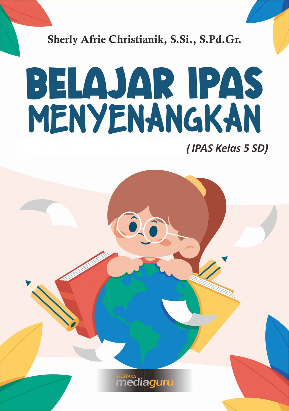 Belajar IPAS Menyenangkan (IPAS Kelas 5 SD)