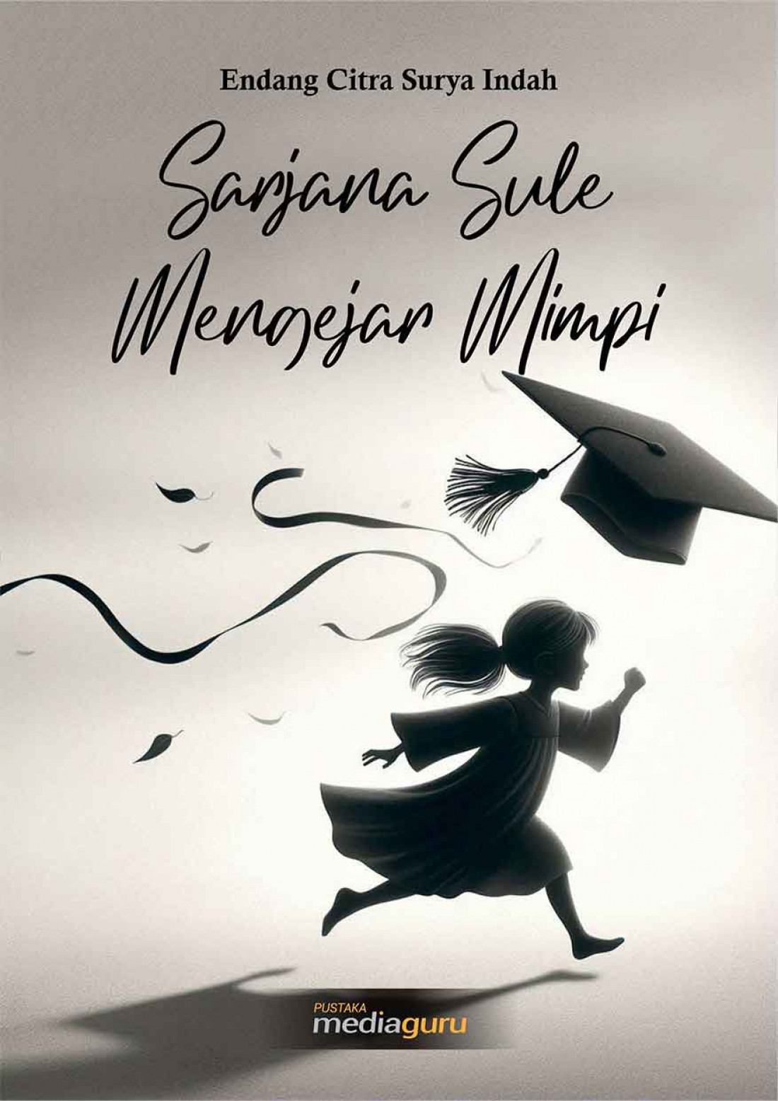 Sarjana Sule Mengejar Mimpi