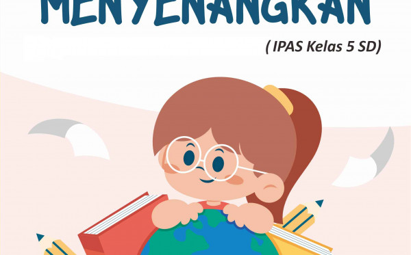 Belajar IPAS Menyenangkan (IPAS Kelas 5 SD)