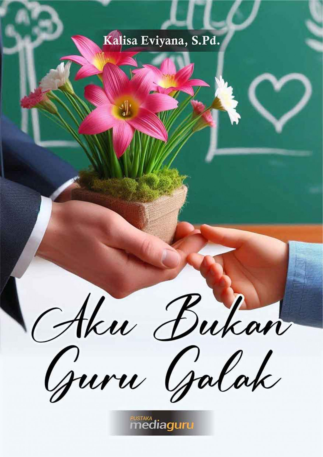 Aku Bukan Guru Galak