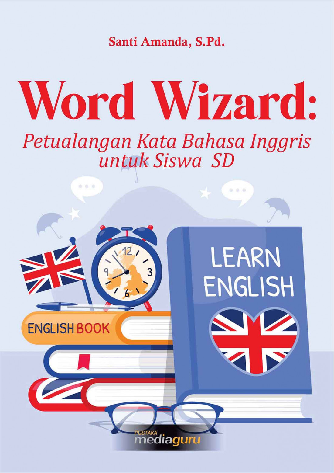 Word Wizard: Petualangan kata Bahasa Inggris untuk Siswa SD