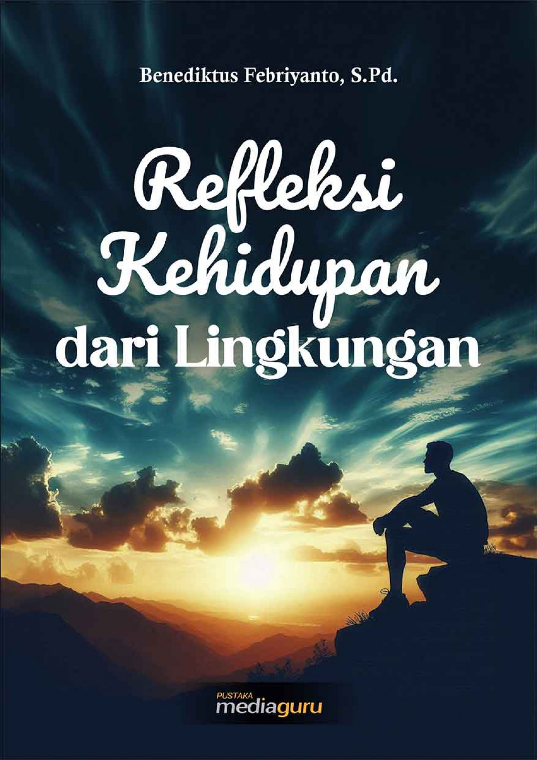 Refleksi Kehidupan dari Lingkungan