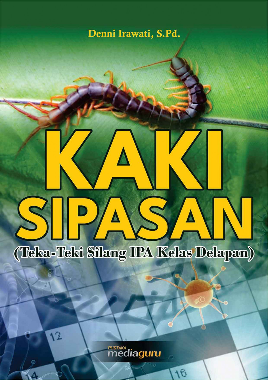 Kaki Sipasan (Teka-Teki Silang IPA Kelas Delapan)