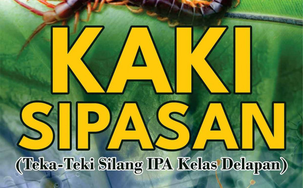 Kaki Sipasan (Teka-Teki Silang IPA Kelas Delapan)