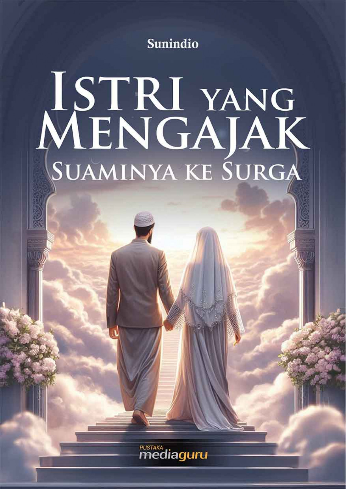 Istri yang Mengajak Suaminya ke Surga