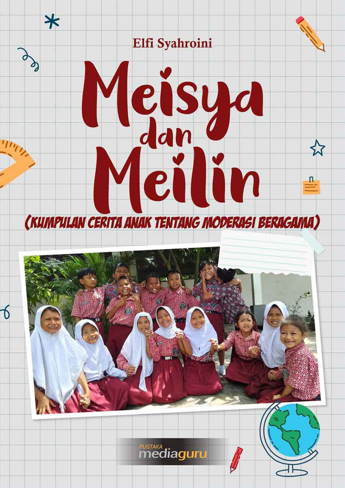 Meisya dan Meilin (Kumpulan Cerita Anak Tentang Moderasi Beragama)