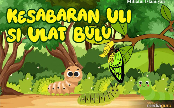 Kesabaran Uli si Ulat Bulu