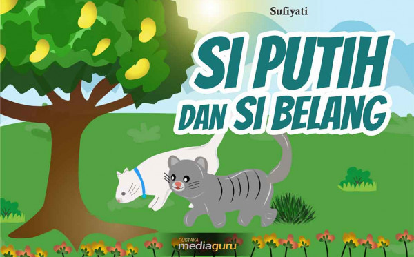 Si Putih dan si Belang