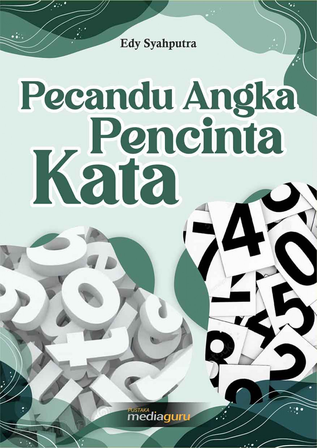 Pecandu Angka Pencinta Kata