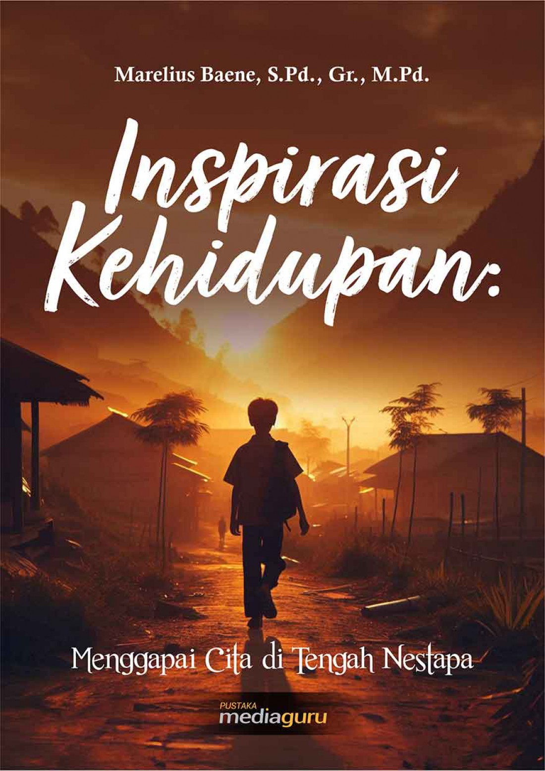 Inspirasi Kehidupan: Menggapai Cita di Tengah Nestapa