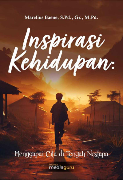 Inspirasi Kehidupan: Menggapai Cita di Tengah Nestapa