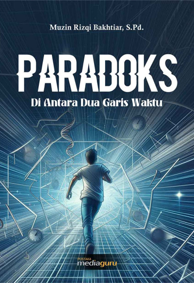 Paradoks: Di Antara Dua Garis Waktu