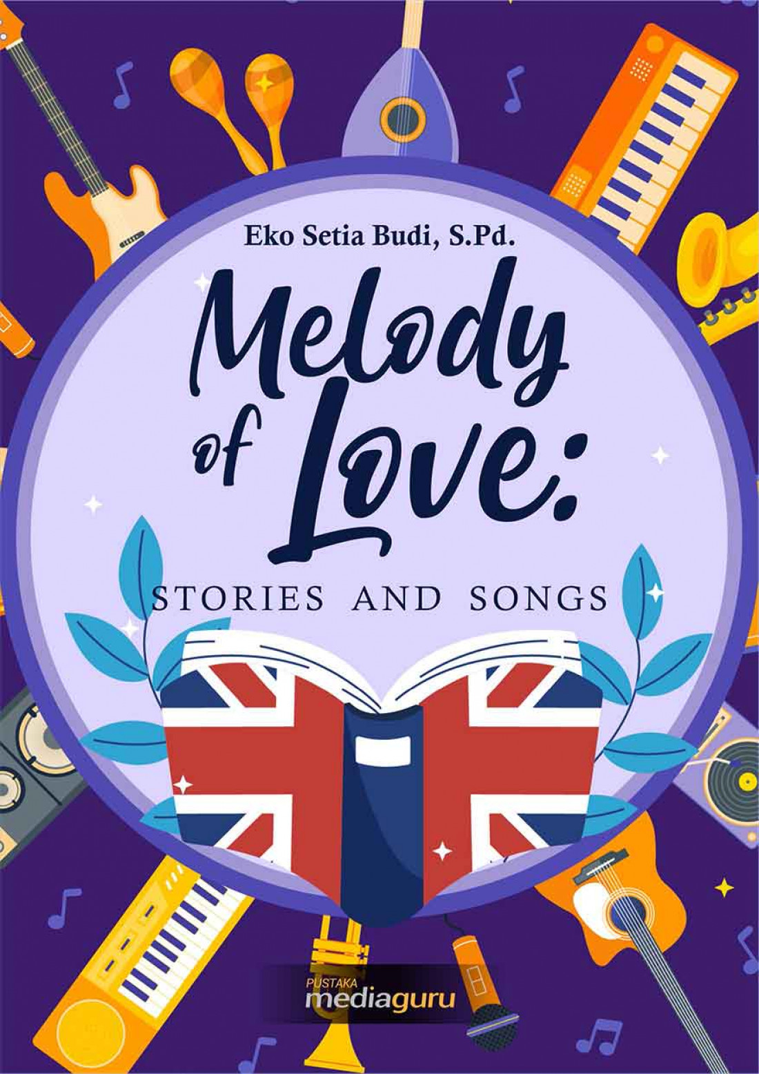 Melody of Love: Stories and Songs