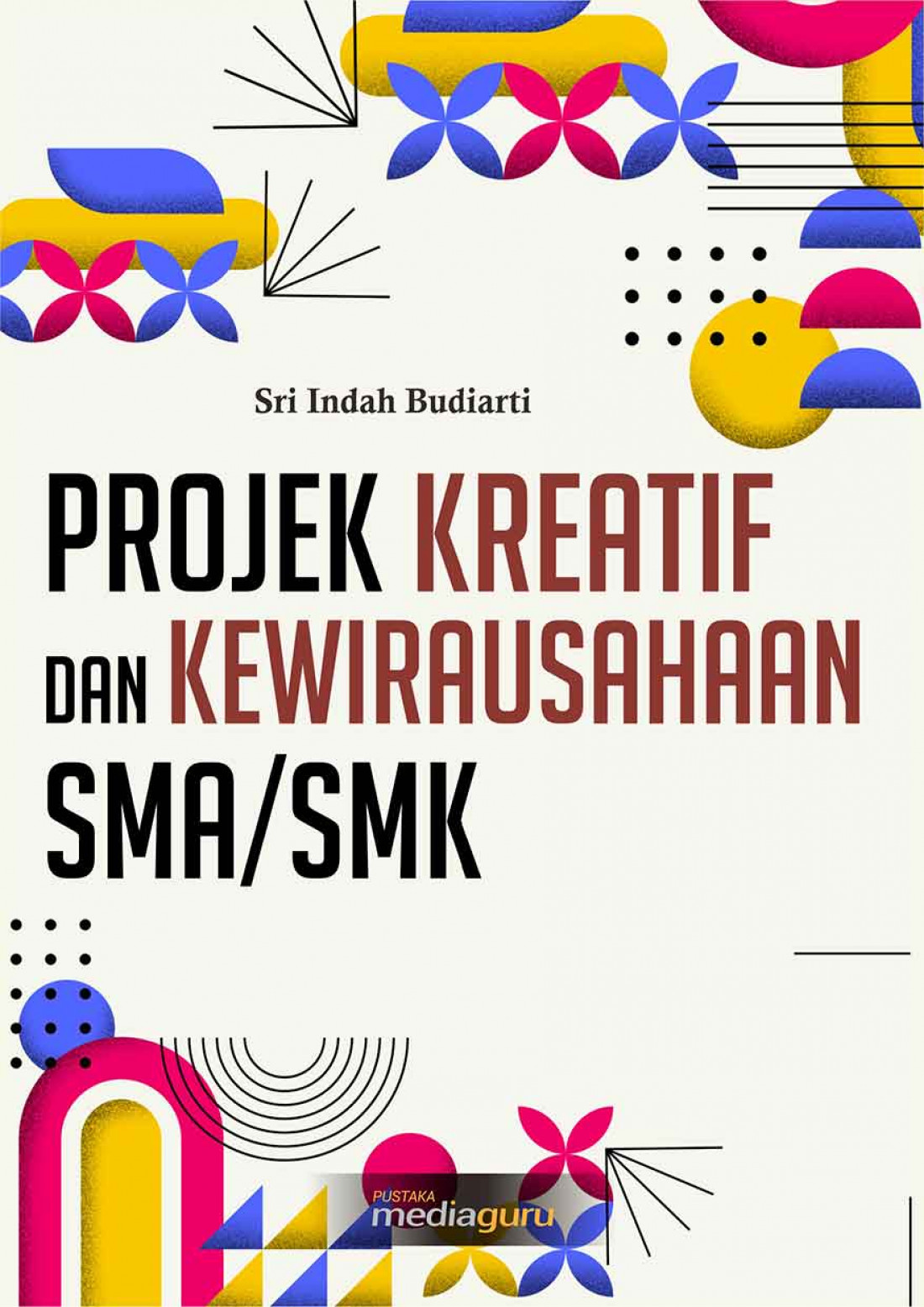 Projek Kreatif dan Kewirausahaan SMA/SMK