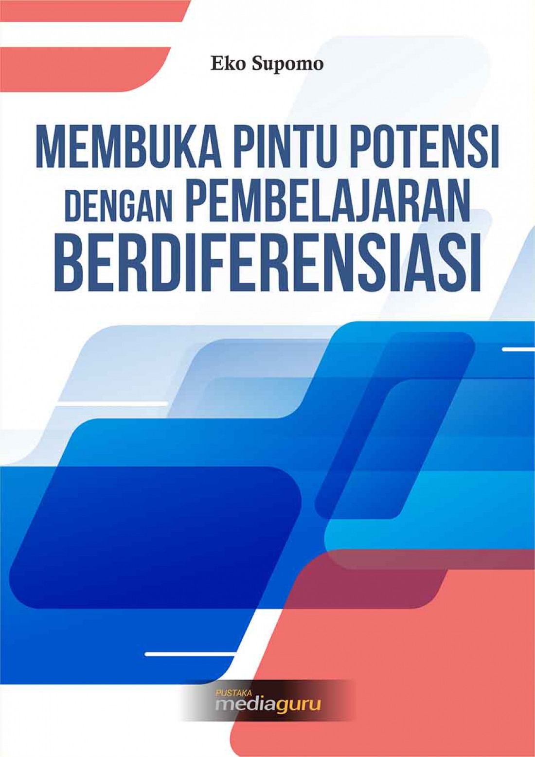 Membuka Pintu Potensi dengan Pembelajaran Berdiferensiasi