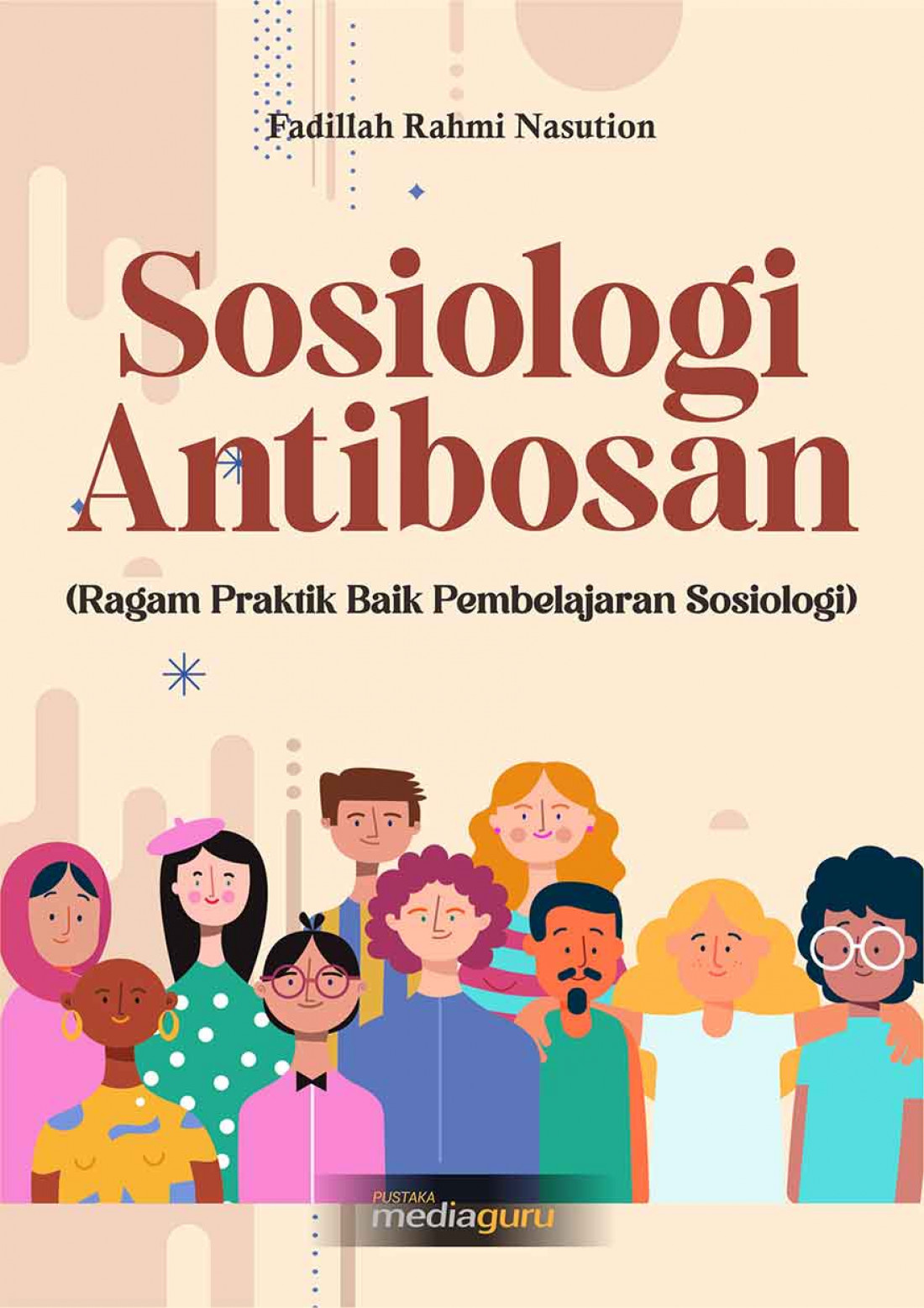 Sosiologi Antibosan (Ragam Praktik Baik Pembelajaran Sosiologi)