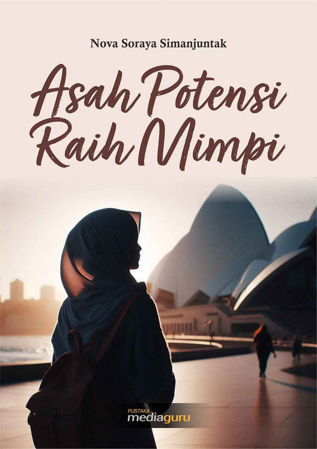 Asah Potensi Raih Mimpi