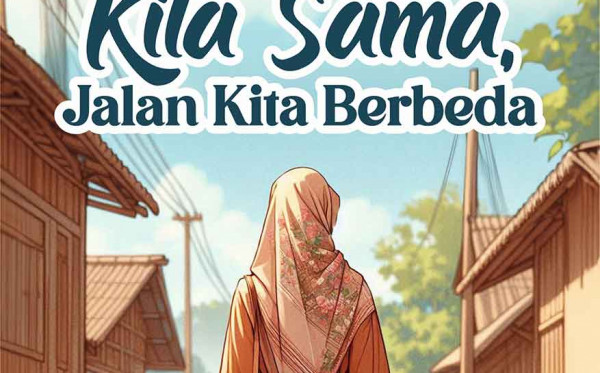 Daratan Kita Sama, Jalan Kita Berbeda