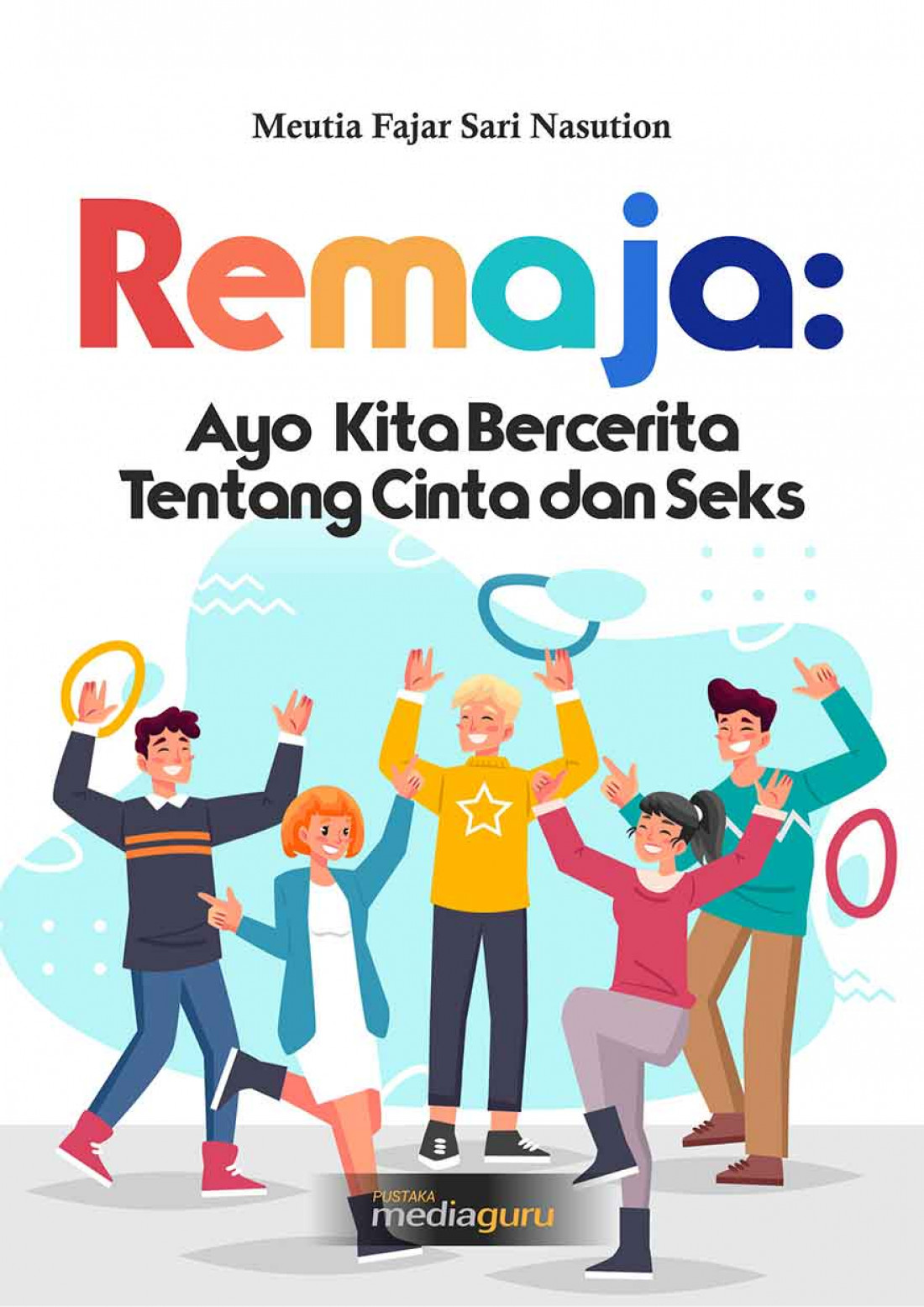 Remaja: Ayo, Kita Bercerita Tentang Cinta dan Seks