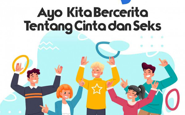 Remaja: Ayo, Kita Bercerita Tentang Cinta dan Seks