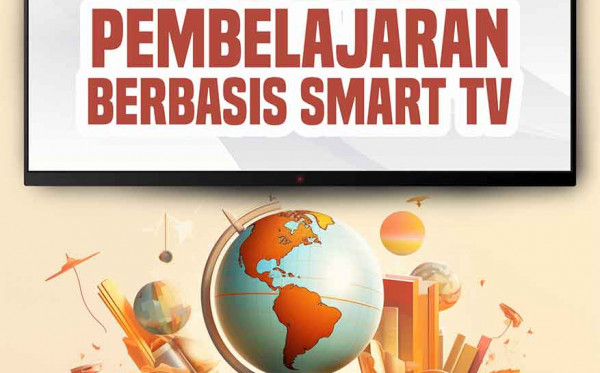 Inovasi Pembelajaran Berbasis Teknologi Smart TV