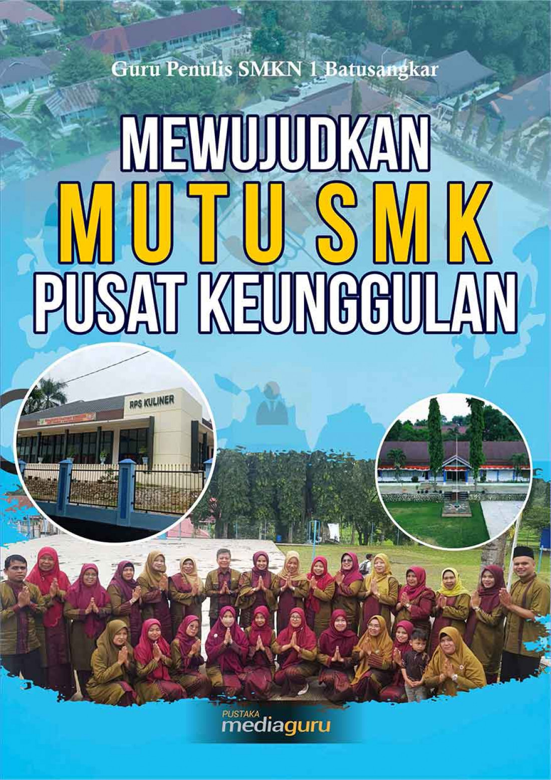 Mewujudkan Mutu SMK Pusat Keunggulan