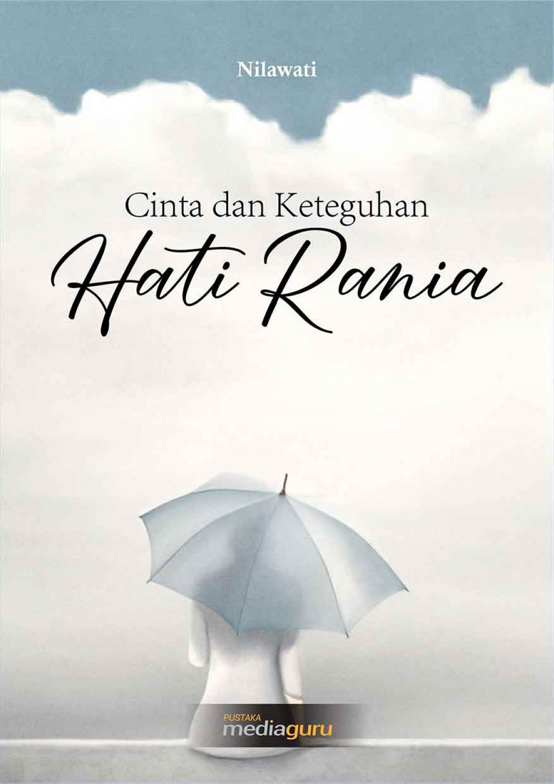 Cinta dan Keteguhan Hati Rania