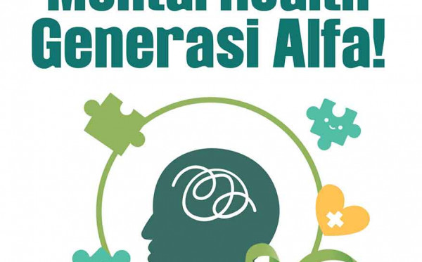 Yuk, Peduli Mental Health Generasi Alfa!