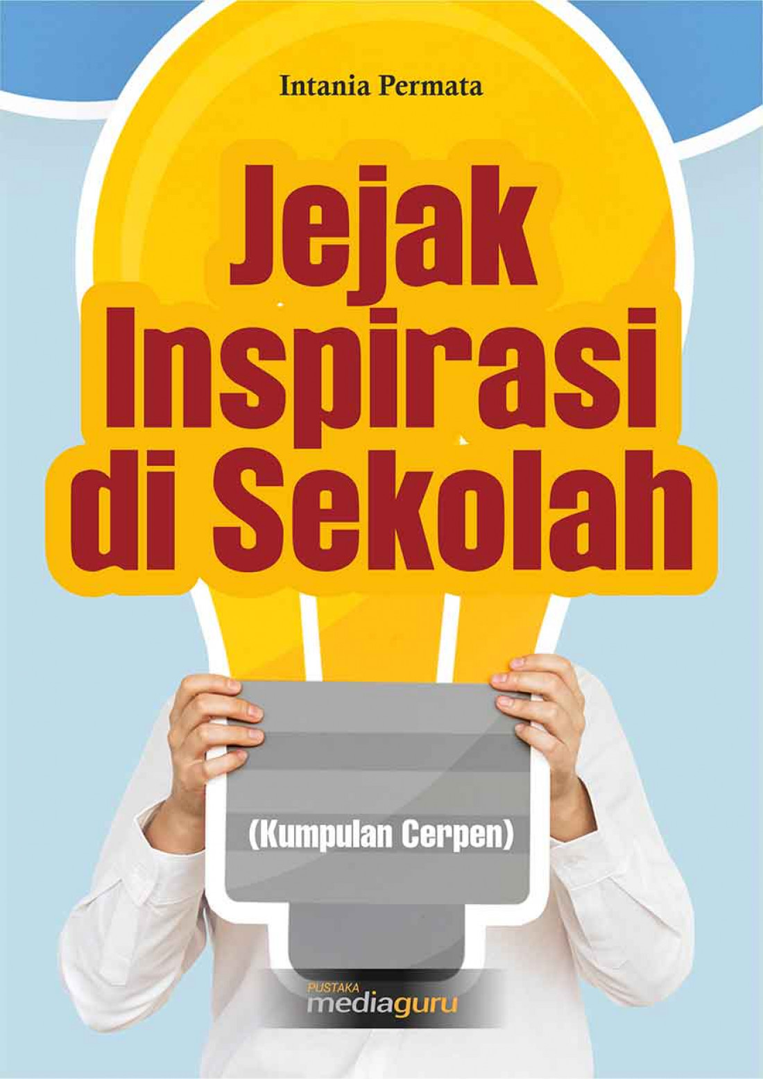 Jejak Inspirasi di Sekolah (Kumpulan Cerpen)