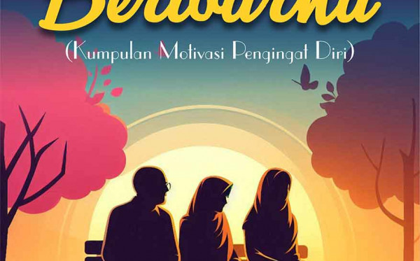 Semesta Berwarna (Kumpulan Motivasi Pengingat Diri)