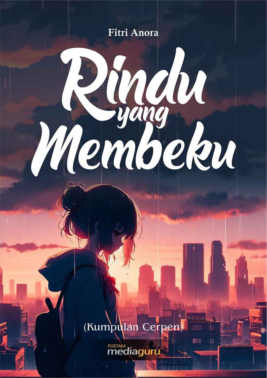 Rindu yang Membeku (Kumpulan Cerpen)