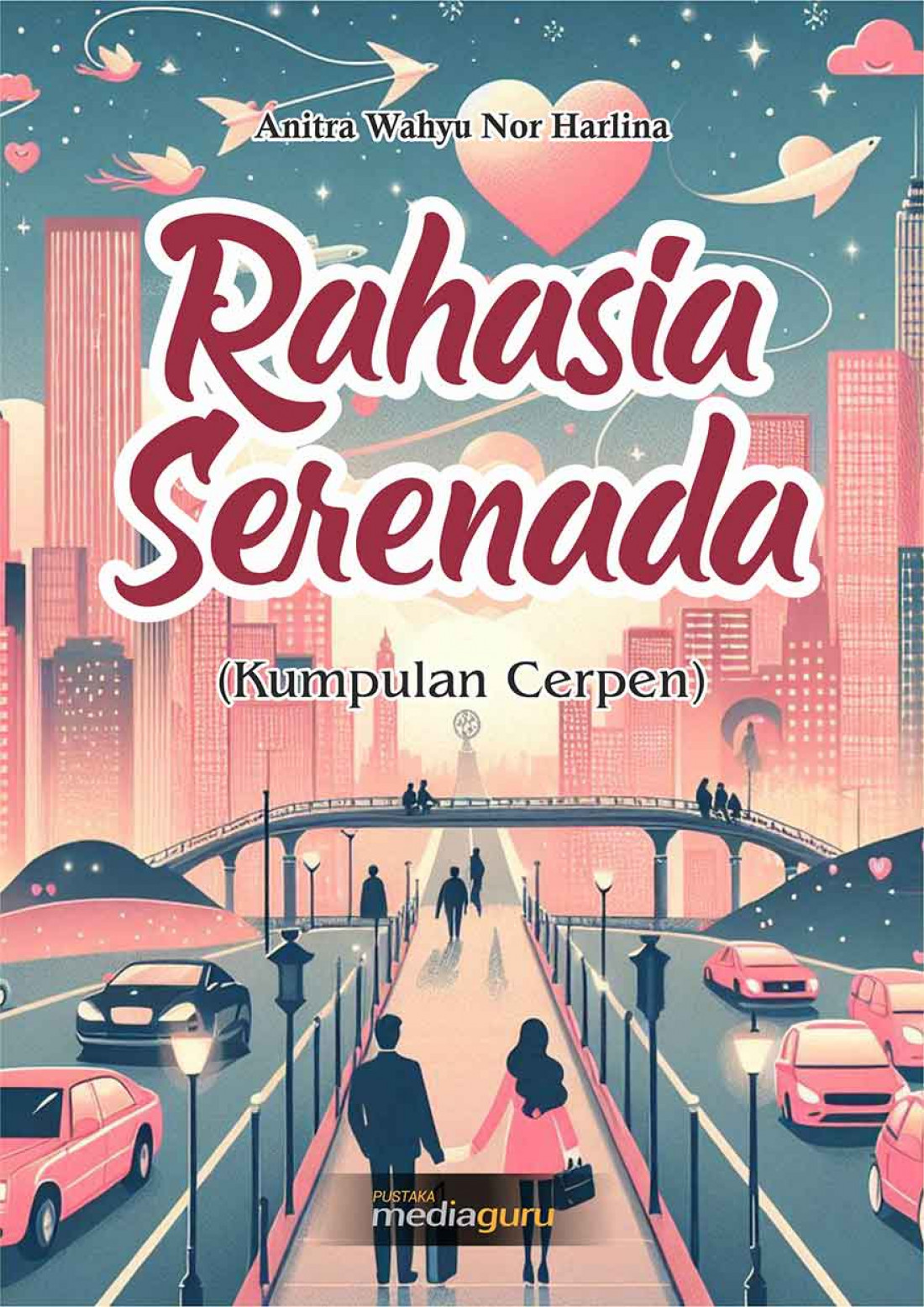 Rahasia Serenada (Kumpulan Cerpen)