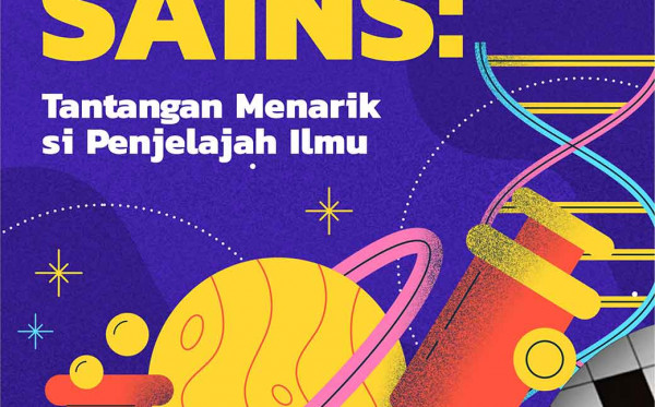 OTAK-ATIK SAINS: Tantangan Menarik si Penjelajah Ilmu