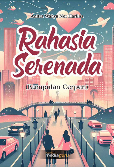 Rahasia Serenada (Kumpulan Cerpen)