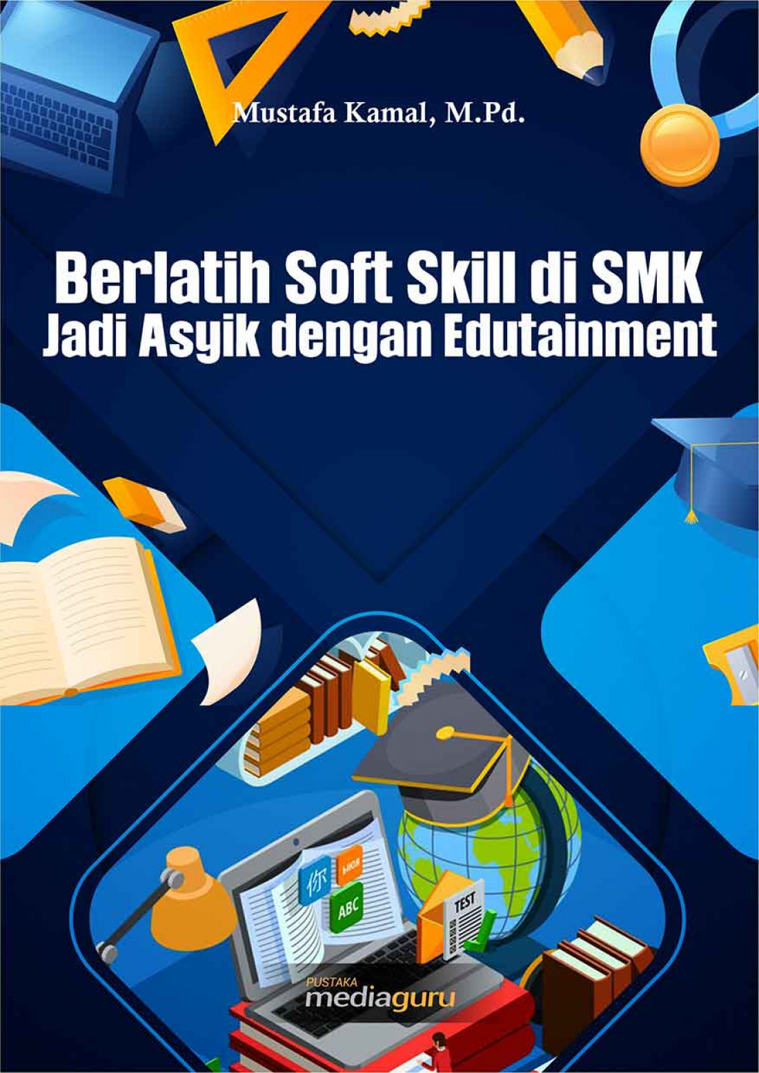 Berlatih Soft Skill di SMK Jadi Asyik dengan Edutainment