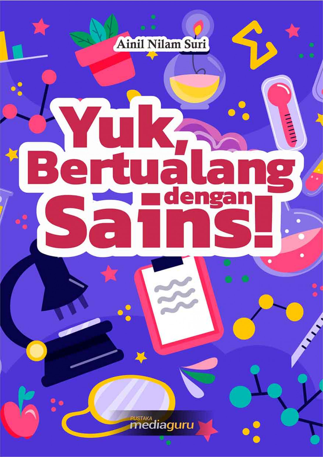 Yuk, Bertualang dengan Sains!