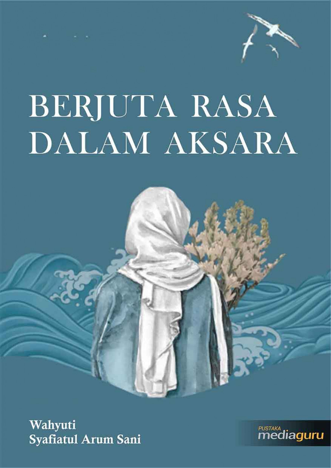 Berjuta Rasa dalam Aksara