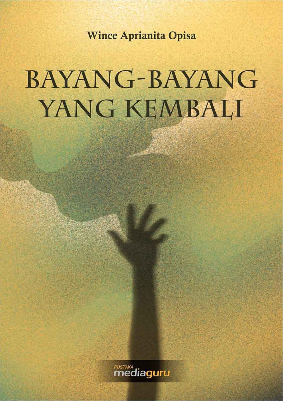 Bayang-Bayang yang Kembali