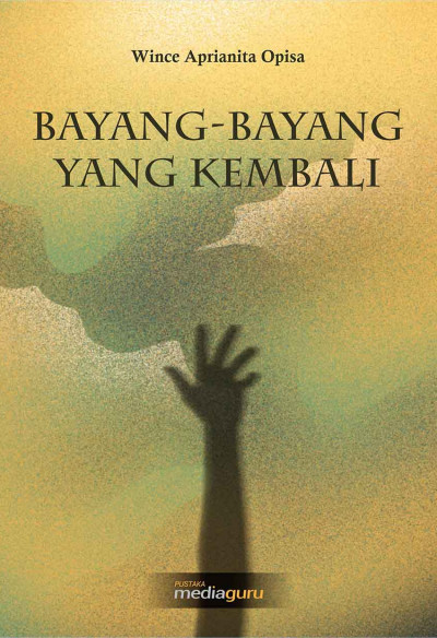 Bayang-Bayang yang Kembali